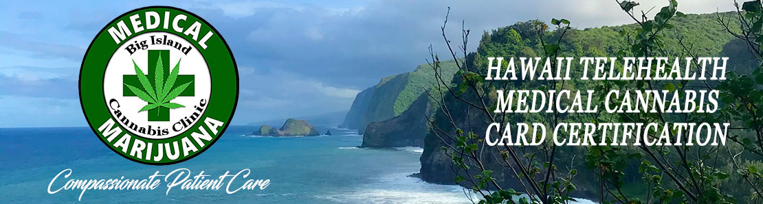 Hawaii Telehealth Medical Cannabis Card Certification